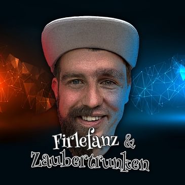 00 - Trailer für Firlefanz & Zaubertrunken