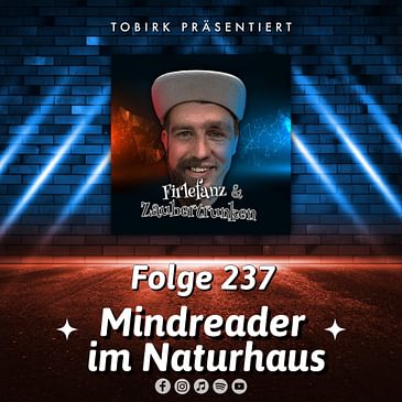 Mindreader im Naturhaus - Folge 237