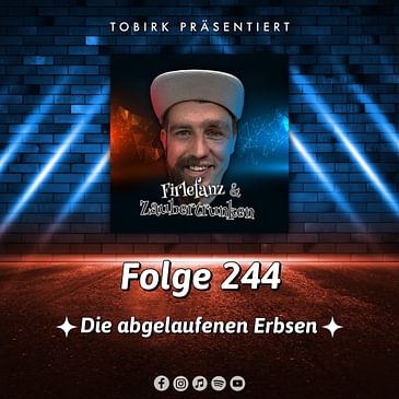 Die abgelaufenen Erbsen - Folge 244