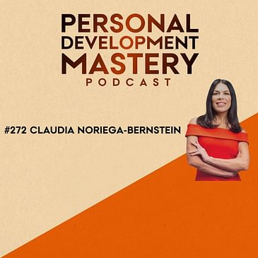 #272 The seven steps to achieve abundance, and gratitude journaling for children, with Claudia Noriega-Bernstein.