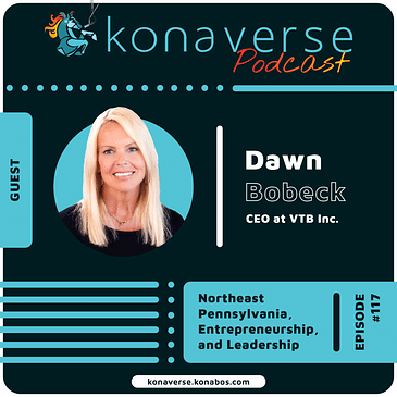 Dawn Bobeck on Northeast Pennsylvania, Entrepreneurship, and Leadership