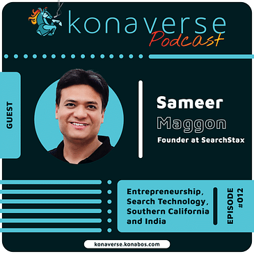 Sameer Maggon Talks India, Entrepreneurship, Search Technology, and Southern California