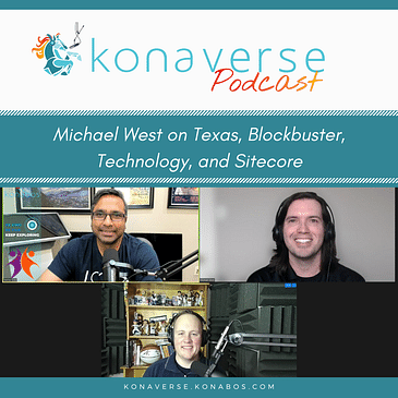Michael West on Texas, Blockbuster, Technology, and Sitecore