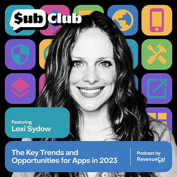 The Key Trends and Opportunities for Apps in 2023 — Lexi Sydow, data.ai