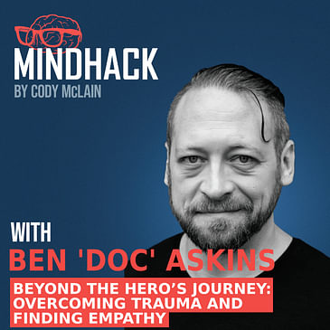 Beyond the Hero’s Journey: Overcoming Trauma and Finding Empathy | Ep. 078