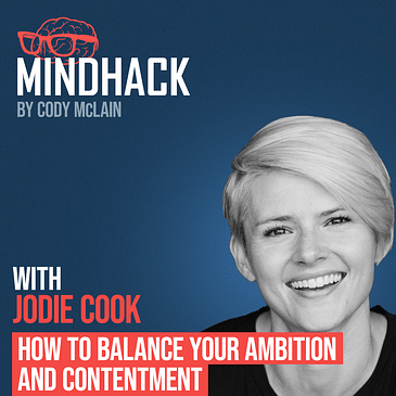 How to Balance Your Ambition and Contentment with Forbes Entrepreneur Jodie Cook