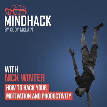 How to Hack your Motivation and Productivity - Nick Winter