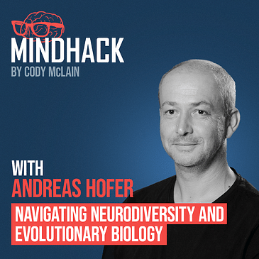 Navigating Neurodiversity and Evolutionary Biology - Andreas Hofer