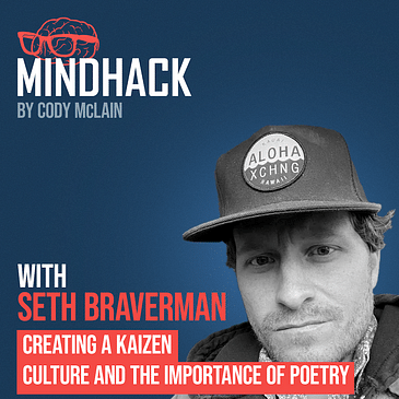 Creating a Kaizen Culture and the Importance of Poetry - Seth Braverman