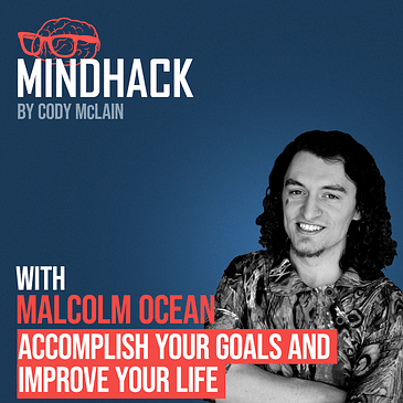 Find Flow, Accomplish Goals and Improve your Life - Malcolm Ocean