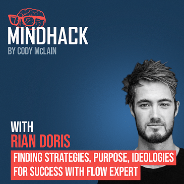 Finding Strategies, Purpose, Ideologies for Success with Flow Expert - Rian Doris