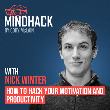 How to Hack your Motivation and Productivity - Nick Winter