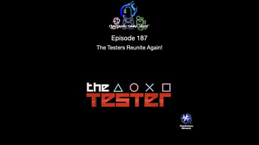 Episode 187 - The Testers Reunite Again!
