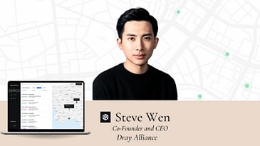 Steve Wen, Co-founder and CEO, Dray Alliance: the Doordash of Container Delivery Combatting Port Backlogs
