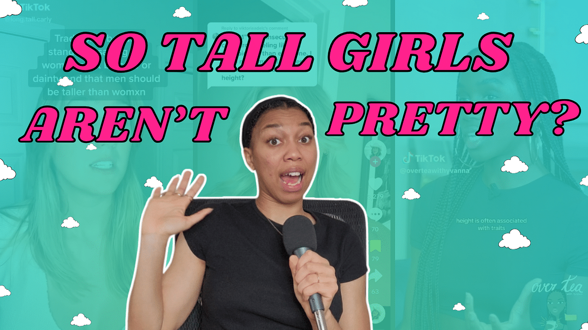 Ep. 206: ‘You’d Be Prettier If You Were Shorter’ | The HARSH TRUTH About Beauty Standards for Tall Women