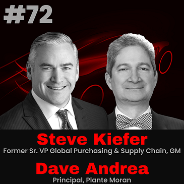 Automotive Supplier Relationships with Steve Kiefer and Dave Andrea