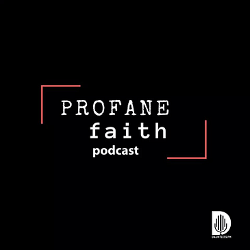 Profane Faith