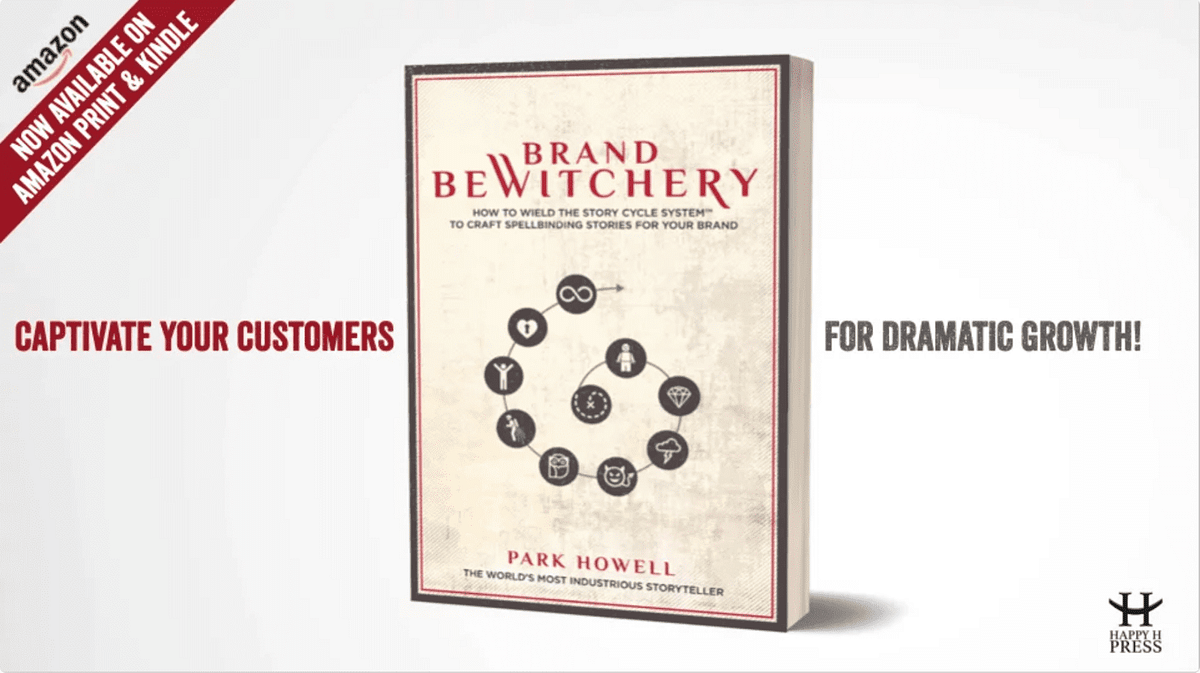 The worlds most industrious storyteller explains how brand bewitchery will build your business Part 2