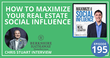 How to Maximize Your Real Estate Social Influence [Chris Stuart Interview]