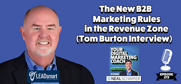 The New B2B Marketing Rules in the Revenue Zone [Tom Burton Interview]