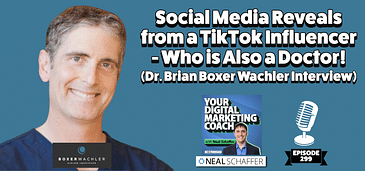 Social Media Reveals from a TikTok Influencer - Who is Also a Doctor! [Dr. Brian Boxer Wachler Interview]