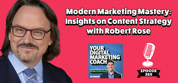 Modern Marketing Mastery: Insights on Content Strategy with Robert Rose