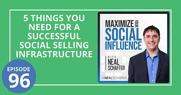 5 Things You Need for a Successful Social Selling Infrastructure