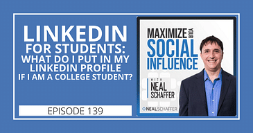 LinkedIn for Students: What Do I Put in My LinkedIn Profile if I am a College Student?