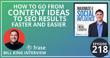 How to Go from Content Ideas to SEO Results Faster and Easier [Bill King @ Frase Interview]