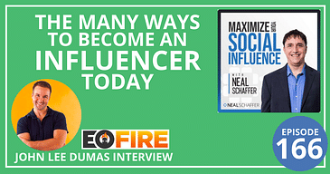 The Many Ways to Become an Influencer Today [John Lee Dumas Interview]