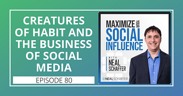 Creatures of Habit and The Business of Social Media