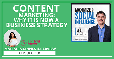 Content Marketing: Why It is Now a Business Strategy [Mariah MacInnes Interview]