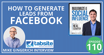 How to Generate Leads from Facebook with TabSite [Mike Gingerich Interview]