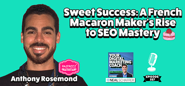 Sweet Success: A French Macaron Maker's Rise to SEO Mastery