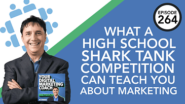 What a High School Shark Tank Competition Can Teach You About Marketing