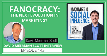 Fanocracy: The Next Evolution in Marketing? [David Meerman Scott Interview]