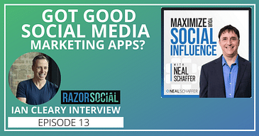 Got Good Social Media Marketing Apps? [Ian Cleary of Razor Social Interview]