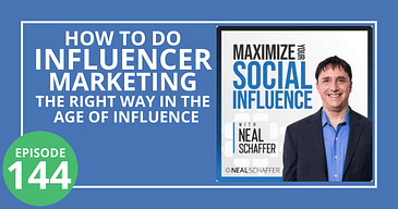 How to Do Influencer Marketing the Right Way in The Age of Influence