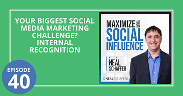 Your Biggest Social Media Marketing Challenge? Internal Recognition