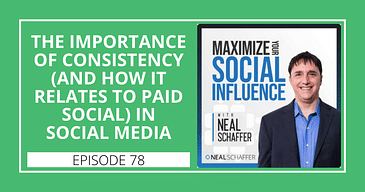 The Importance of Consistency (and How It Relates to Paid Social) in Social Media