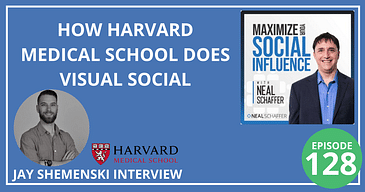 How Harvard Medical School Does Visual Social [Jay Shemenski Interview]