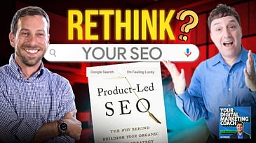 How Product-Led SEO Will Help You Reap Real ROI from Search Engine Optimization [Eli Schwartz Interview]