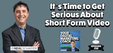 It's Time to Get Serious About Short Form Video