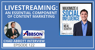 Live Streaming: An Essential Component of Content Marketing [Abbson Live Interview]