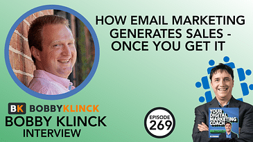 How Email Marketing Generates Sales - Once You Get It [Bobby Klinck Interview]