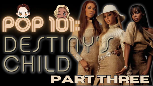 POP 101: A Guide to Destiny's Child