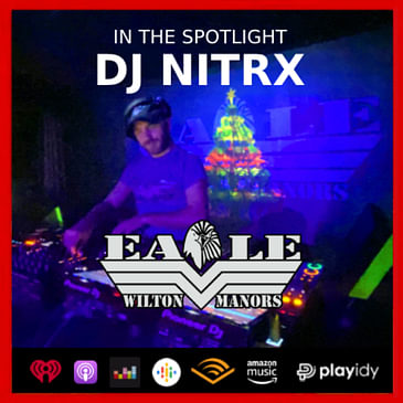 DailyDose™ (DJ NITRX of EAGLE Wilton Manors In The Spotlight) SONIK VIBE™ (Electronic) 12-21-23