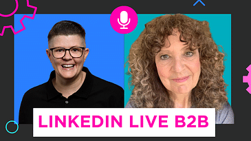 LinkedIn Live: Myths, Realities, and B2B Superpowers Explained with Gillian Whitney