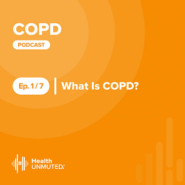Ep01. What Is COPD?