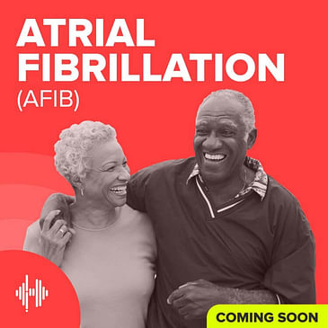 Preview of the Atrial Fibrillation Podcast